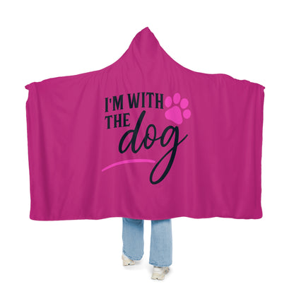 Pink hooded blanket with 'I'm with the dog' text and paw print 