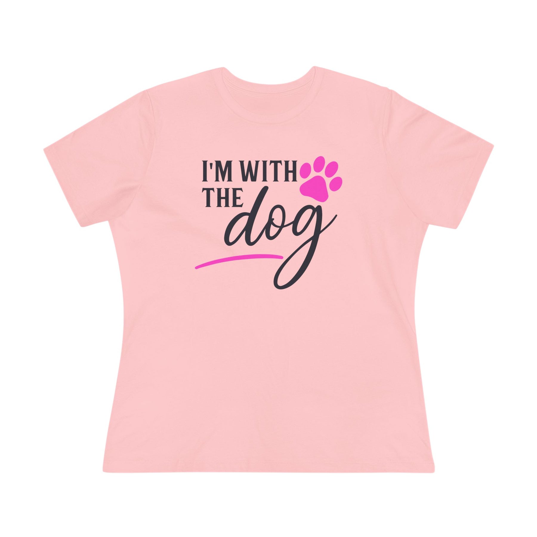 Pink t-shirt with 'I'm with the dog' in black text and paw print 