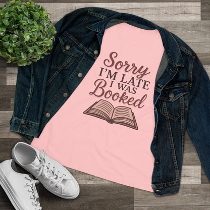 Sorry I'm Late, I was Booked - Women's Cotton Tee, light colors