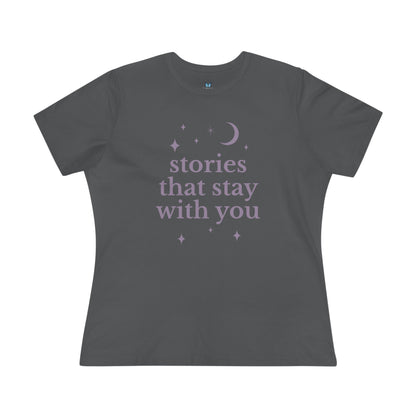 Stories That Stay With You Tee
