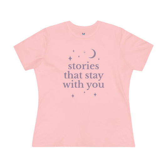 Stories That Stay With You Tee