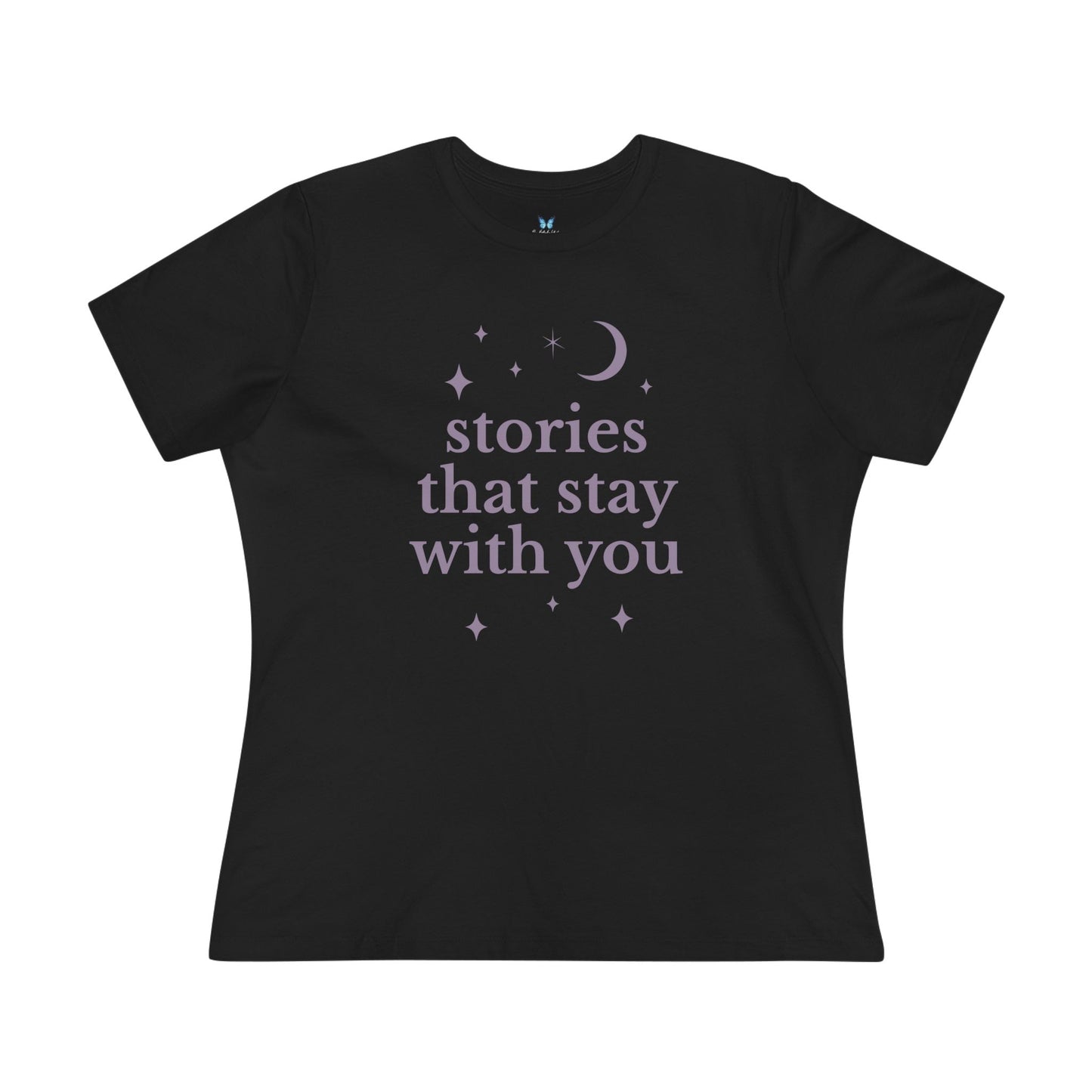 Stories That Stay With You Tee