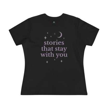 Stories That Stay With You Tee